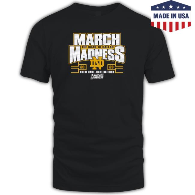 Notre Dame Fighting Irish 2023 Ncaa Women’S Basketball Tournament March Madness The Road To Dallas shirt, hoodie, tank top, sweater and long sleeve t-shirt