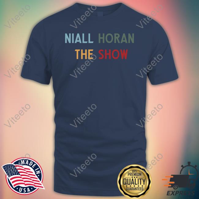 Niall Horan The Show Heaven If You Leave Me Meltdown Never Grow Up Tee