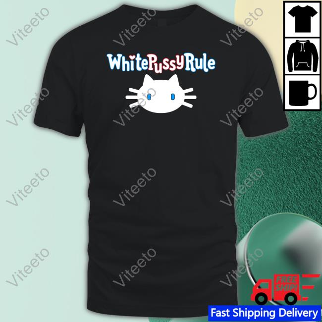 1929Stockcrash White Pussy Rule Shirt, T Shirt, Hoodie, Sweater, Long Sleeve T-Shirt And Tank Top