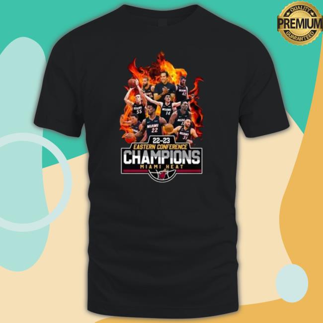 Miami Heat Fire 2023 Eastern Conference Champions 2022-2023 Shirt
