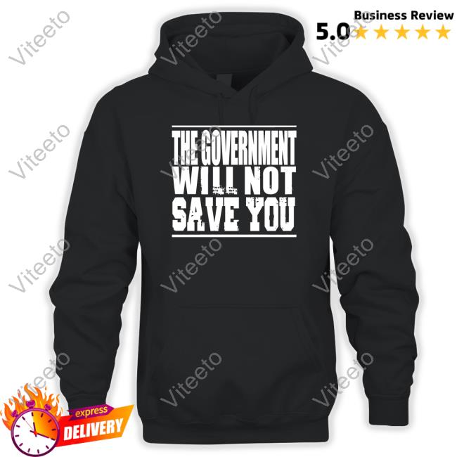 Adambrimson Merch The Government Will Not Save You Tee Shirt
