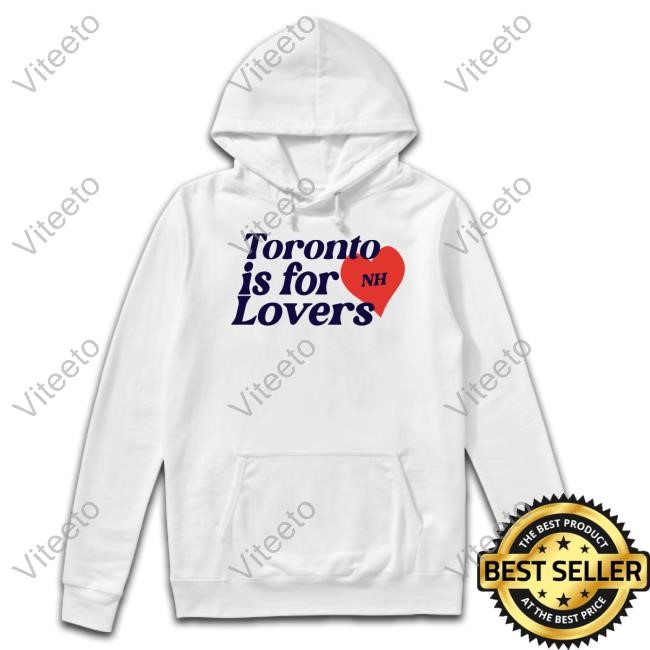 Niall Tour Updates Toronto Is For Lovers Shirt